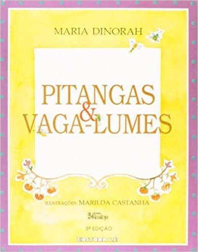 Pitangas E Vaga-Lumes