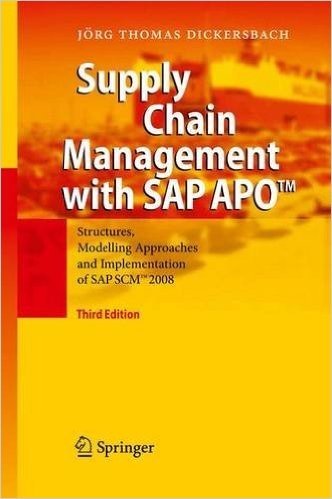 Supply Chain Management with SAP Apo: Structures, Modelling Approaches and Implementation of SAP Scm 2008