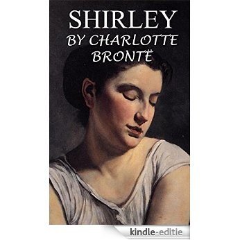 SHIRLEY (Annotated) (English Edition) [Kindle-editie]