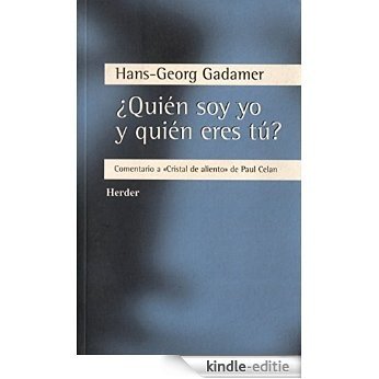 ¿Quién soy yo y quién eres tú?: Comentario a "Cristal de aliento" de Paul Celan (Spanish Edition) [Kindle-editie]