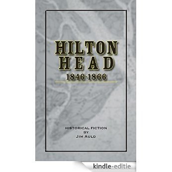 Hilton Head 1846-1866 (English Edition) [Kindle-editie]