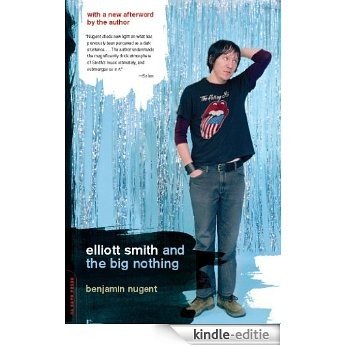 Elliott Smith and the Big Nothing [Kindle-editie] beoordelingen