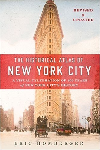 The Historical Atlas of New York City: A Visual Celebration of 400 Years of New York City's History baixar
