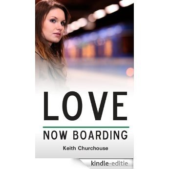 Love Now Boarding (English Edition) [Kindle-editie]