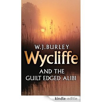 Wycliffe and the Guilt-Edged Alibi [Kindle-editie]