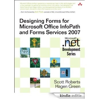 Designing Forms for Microsoft Office InfoPath and Forms Services 2007 (Microsoft Windows Development Series) [Kindle-editie]