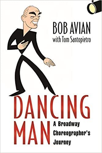 Dancing Man: A Broadway Choreographer's Journey