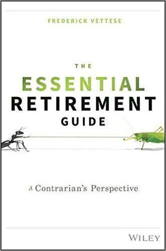 The Essential Retirement Guide: A Contrarian's Perspective