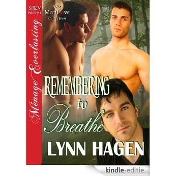 Remembering to Breathe (Siren Publishing Menage Everlasting ManLove) [Kindle-editie]