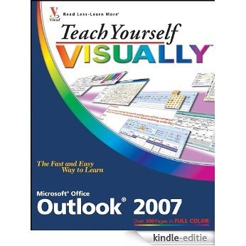Teach Yourself VISUALLY Outlook 2007 (Teach Yourself VISUALLY (Tech)) [Kindle-editie]