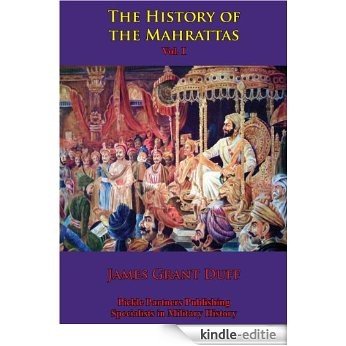 The History of the Mahrattas - Vol I (English Edition) [Kindle-editie]