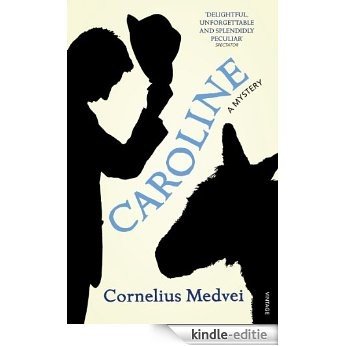 Caroline: A Mystery [Kindle-editie]