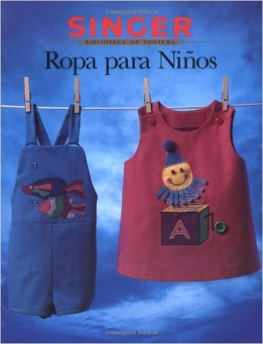 Ropa Para Ninos / Sewing for Children