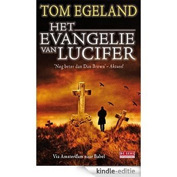 Het evangelie van Lucifer [Kindle-editie]