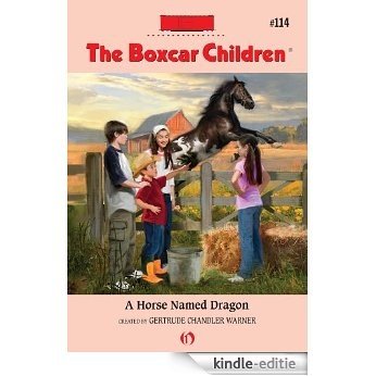 A Horse Named Dragon (The Boxcar Children Mysteries) [Kindle-editie]