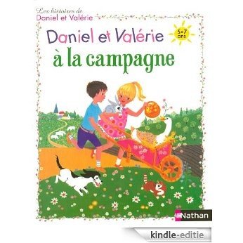 Daniel et Valérie à la campagne [Kindle-editie]