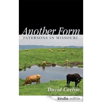 Another Form: Patersons in Missouri (English Edition) [Kindle-editie]