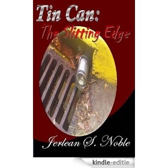 Tin Can The Slitting Edge (English Edition) [Kindle-editie]