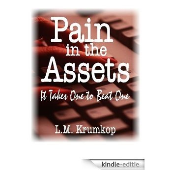 Pain in the Assets: It Takes One to Beat One (English Edition) [Kindle-editie] beoordelingen