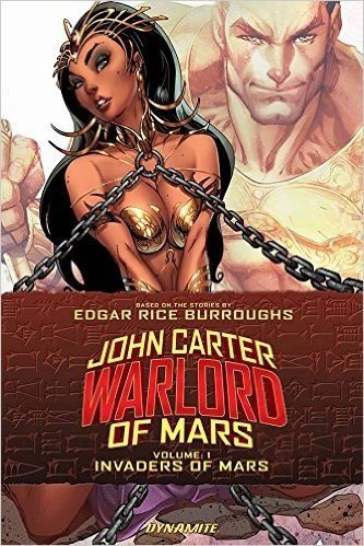 John Carter: Warlord of Mars, Volume 1: Invaders of Mars