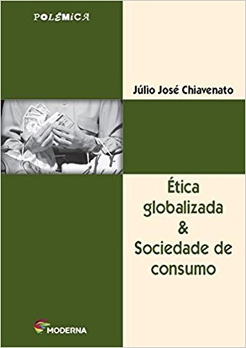 Ética Globalizada & Sociedade