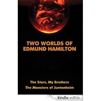 Two Worlds of Edmund Hamilton (English Edition) [Kindle-editie]