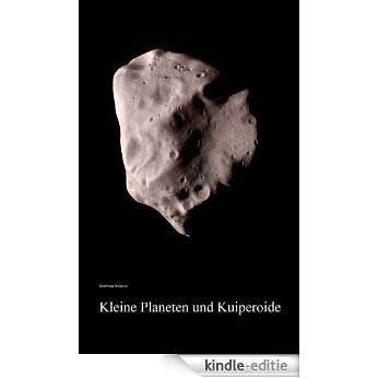 Kleine Planeten und Kuiperoide im Sonnensystem (German Edition) [Kindle-editie]