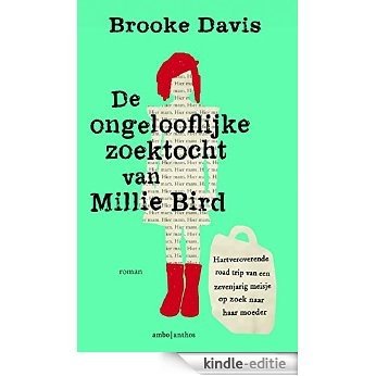 De ongelooflijke zoektocht van Millie Bird [Kindle-editie]