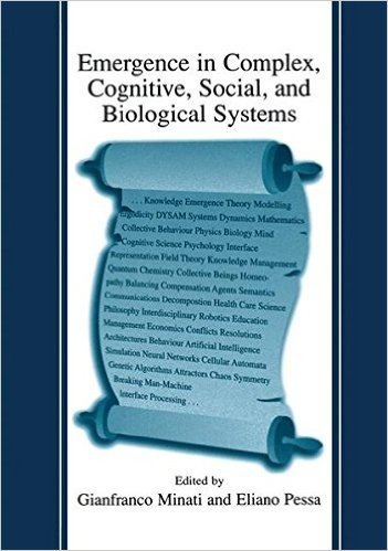 Emergence in Complex Cognitive, Social and Biological Systems