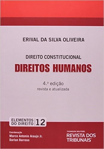 Direitos Humanos. Direito Constitucional - Volume 12. Coleção Elementos do Direito