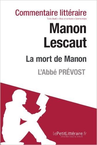 Manon Lescaut de l'Abbé Prévost - La mort de Manon (Commentaire)