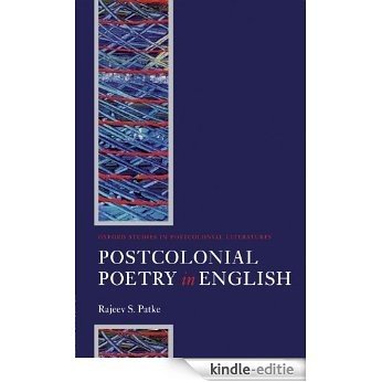 Postcolonial Poetry in English (Oxford Studies in Postcolonial Literatures) [Kindle-editie]