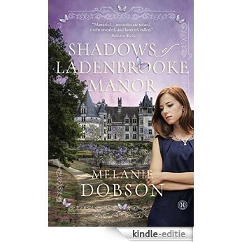 Shadows of Ladenbrooke Manor: A Novel (English Edition) [Kindle-editie] beoordelingen