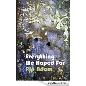 Everything We Hoped For [Kindle-editie]