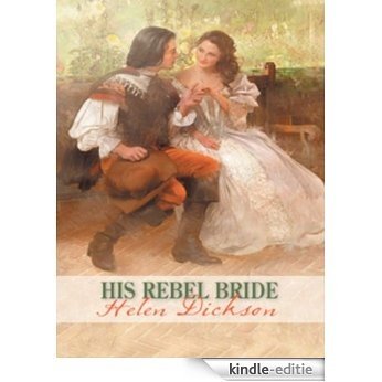 His Rebel Bride [Kindle-editie]