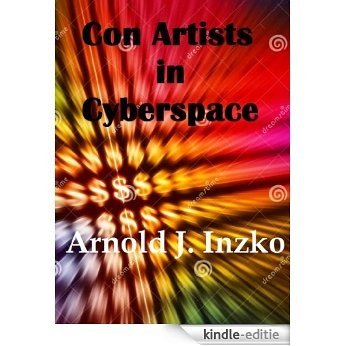 Con Artists in Cyberspace (English Edition) [Kindle-editie]
