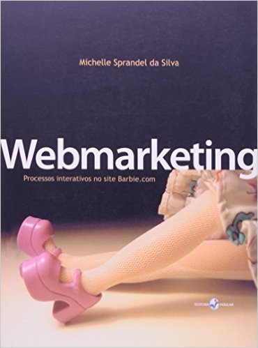 Webmarketing. Processos Interativos no Site Barbie.com