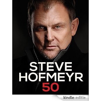 Steve Hofmeyr 50 [Kindle-editie]