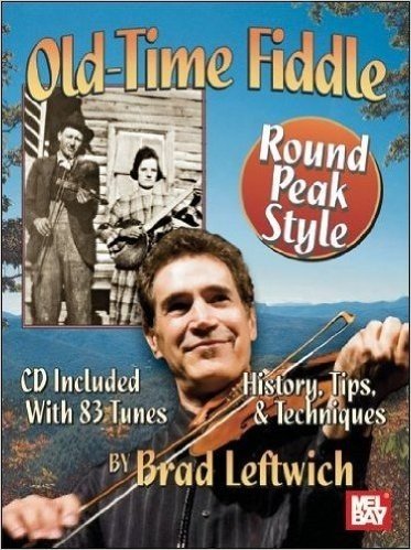 Old-Time Fiddle Round Peak Style Book & CD Set: History, Tips, & Techniques