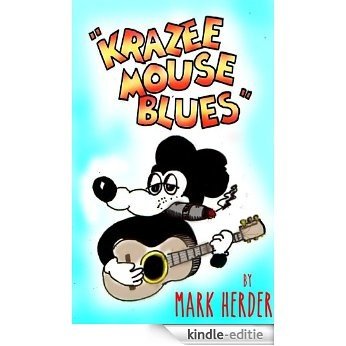 Krazee Mouse Blues: A Novella (English Edition) [Kindle-editie]