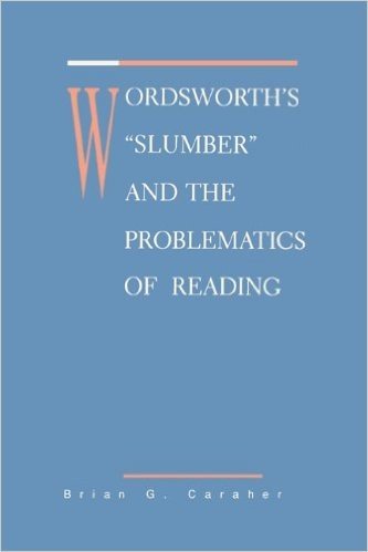 Wordsworth's Slumber and the Problematics of Reading