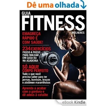Guia Fitness Mulheres: Emagreça rápido e com saúde! [eBook Kindle]