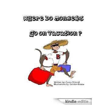 Where do monkeys go on vacation? (English Edition) [Kindle-editie] beoordelingen