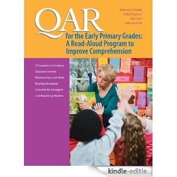 QAR for the Early Primary Grades: A Read-Aloud Program to Improve Comprehension (English Edition) [Kindle-editie]