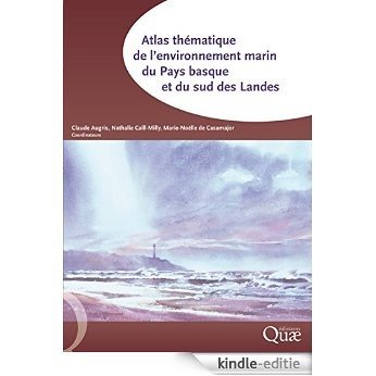 Atlas thématique de l'environnement marin du Pays basque et du sud des Landes [Kindle-editie]