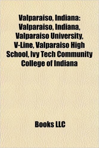 Valparaiso, Indiana: People from Valparaiso, Indiana, Valparaiso University, William Wilson Talcott, Newton Arvin, Wolfgang Rubsam, V-Line baixar