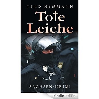 Tote Leiche. Sachsenkrimi (German Edition) [Kindle-editie]