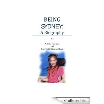Being Sydney: A Biography (English Edition) [Kindle-editie]