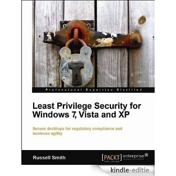 Least Privilege Security for Windows 7, Vista and XP [Kindle-editie]