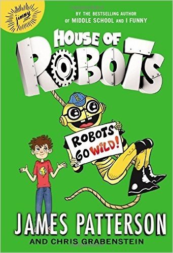 House of Robots: Robots Go Wild
